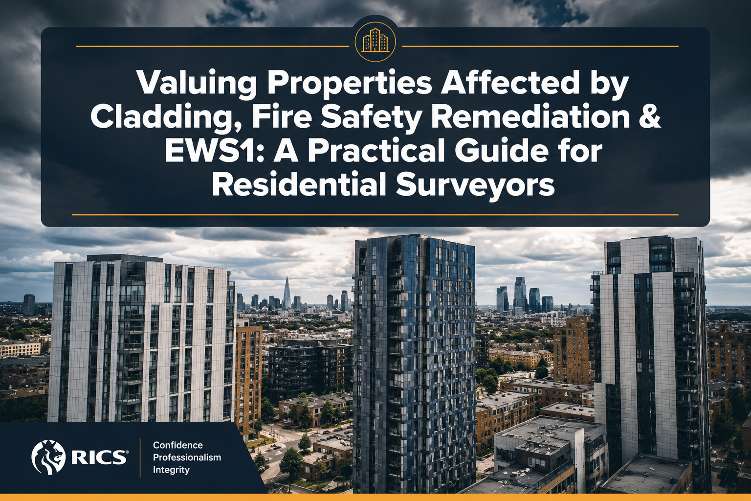 Valuing Properties Affected by Cladding, Fire Safety Remediation and EWS1: A Practical Guide for Residential Surveyors