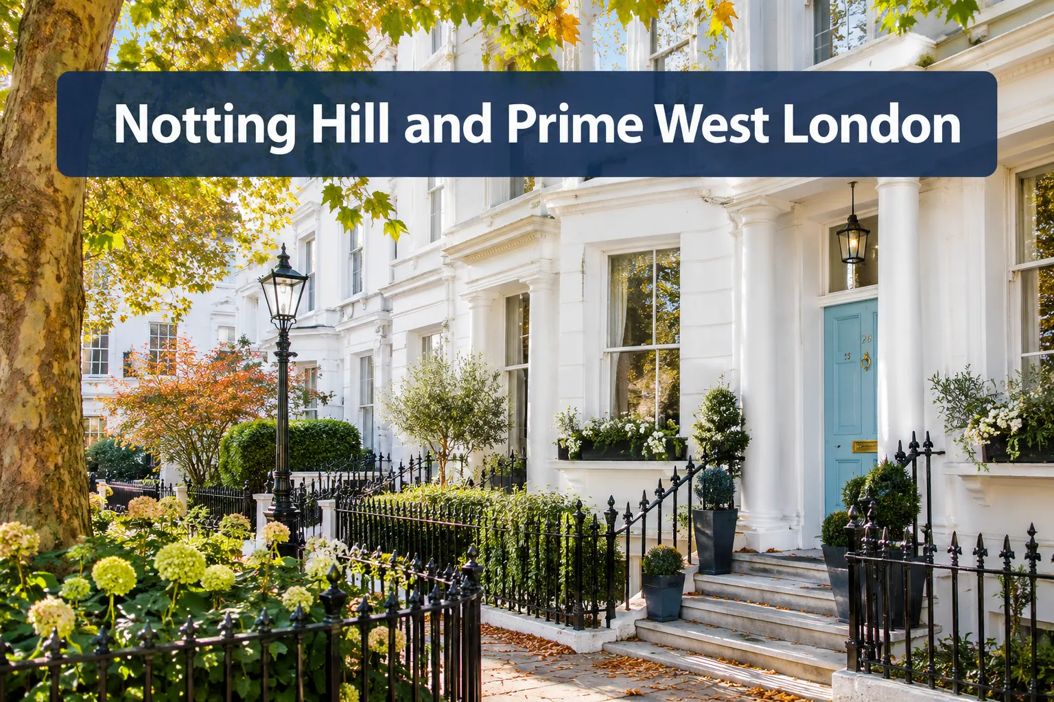 Notting Hill and Prime West London Property September 2026: Prime Buyer Sentiment After the Bank of England Rate Hold